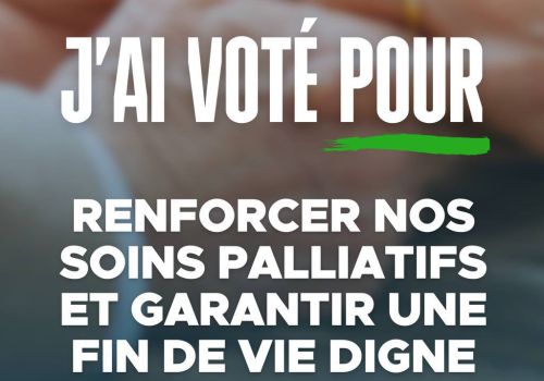 Adoption des lois sur l'aide à mourir et les soins palliatifs