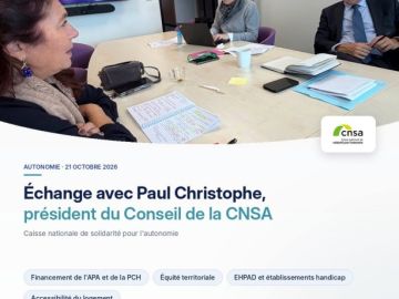 🏛️ Échanges avec Paul Christophe, Président du Conseil de la Caisse nationale de solidarité pour l’autonomie (CNSA).

Le vieillissement de la population et...